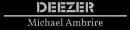 Deezer (Michael Ambrire)